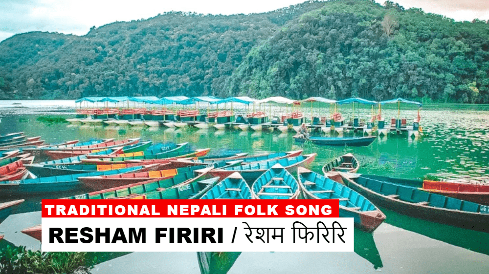 Resham Firiri Lyrics