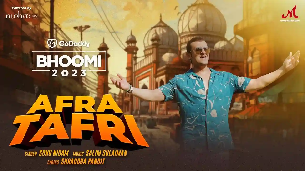 Afra Tafri Lyrics – अफरा तफरी लिरिक्स by Sonu Nigam