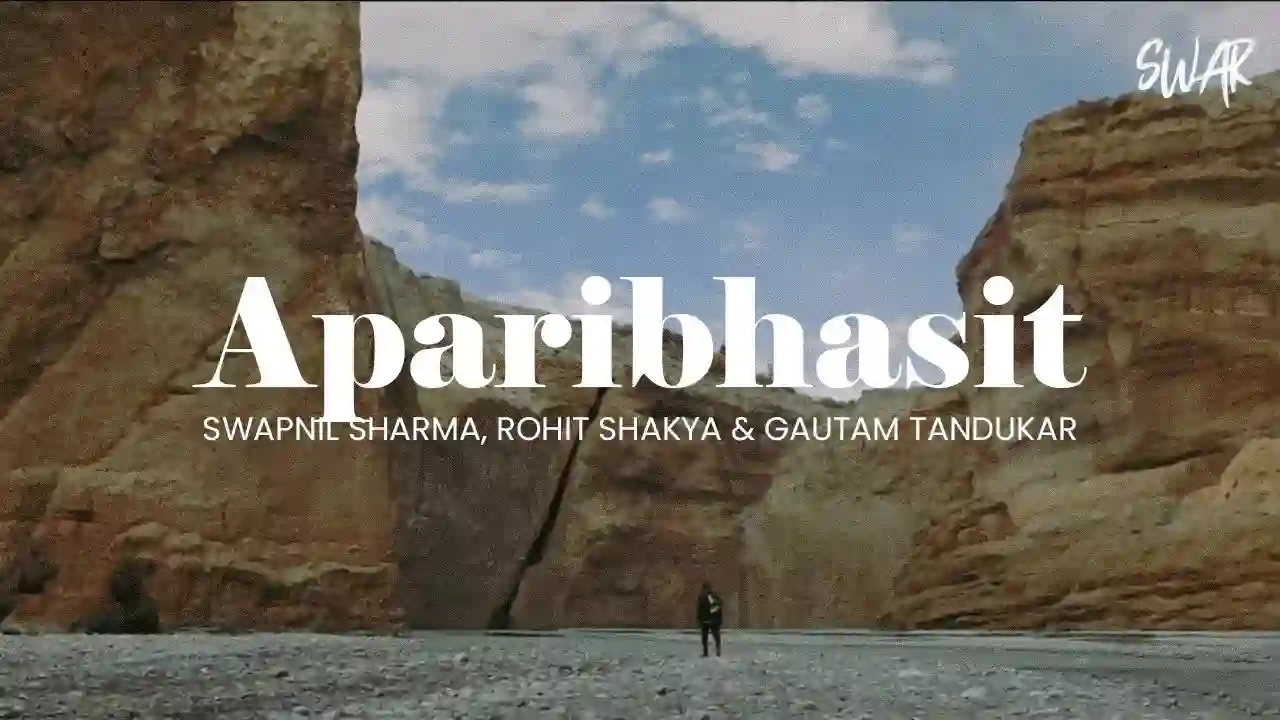 Aparibhasit Lyrics
